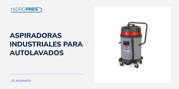Aspiradoras industriales para autolavados