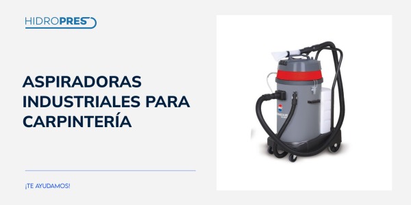 Aspiradoras industriales para carpintería